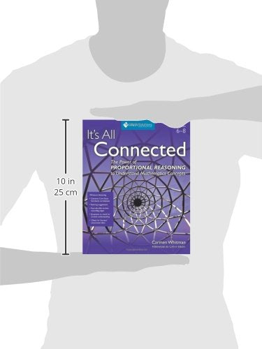 It'S All Connected: The Power Of Proportional Reasoning To Understand Mathematics Concepts, Grades 68,Used