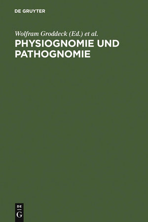 Physiognomie Und Pathognomie: Zur Literarischen Darstellung Von Individualitt. Festschrift Fr Karl Pestalozzi Zum 65. Geburtstag,Used