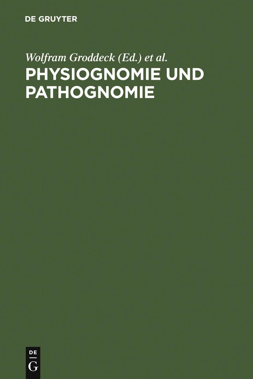 Physiognomie Und Pathognomie: Zur Literarischen Darstellung Von Individualitt. Festschrift Fr Karl Pestalozzi Zum 65. Geburtstag,Used