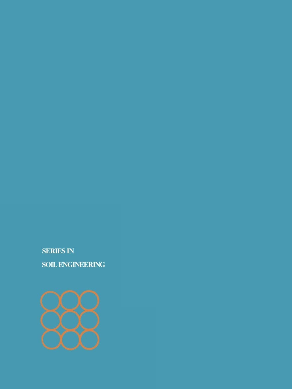 Soil Mechanics (Series In Soil Engineering),New