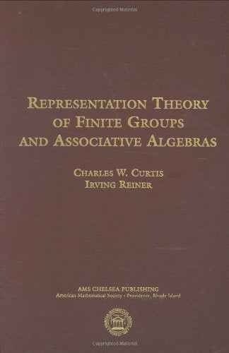 Representation Theory Of Finite Groups And Associative Algebras (Ams Chelsea Publishing, 356),New