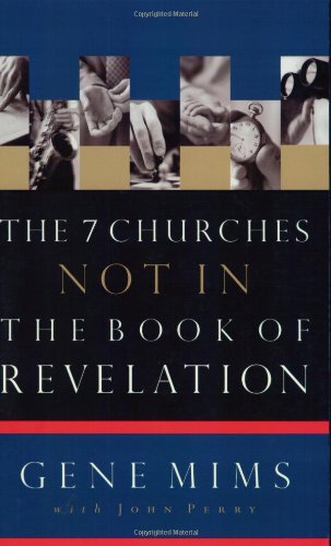 The 7 Churches Not in the Book of Revelation,Used