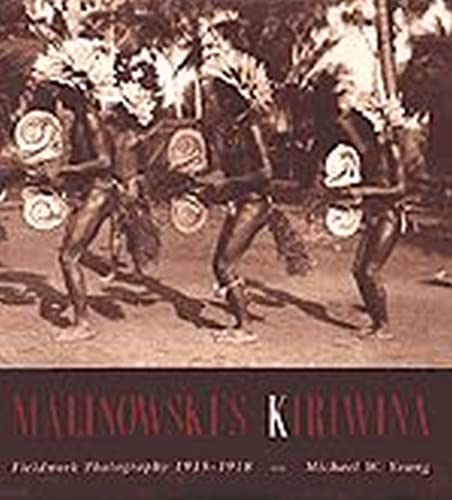 Malinowski's Kiriwina: Fieldwork Photography 19151918,Used