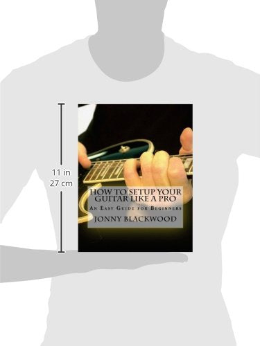 How To Setup Your Guitar Like A Pro: An Easy Guide for Beginners,Used
