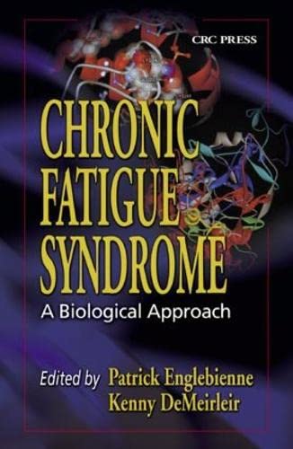 Chronic Fatigue Syndrome: A Biological Approach,Used