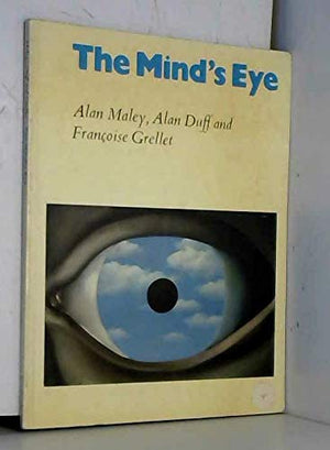The Mind's Eye Student's book: Using Pictures Creatively in Language Learning,Used