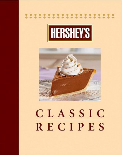 Hershey's Classic Recipes (Classics Cookbooks),Used