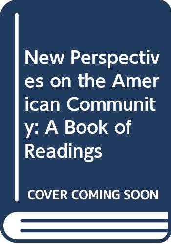 New perspectives on the American community: A book of readings,Used