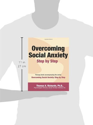 Overcoming Social Anxiety: Step by Step,Used