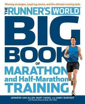 Runner'S World Big Book Of Marathon And Halfmarathon Training Winning Strategies, Inpiring Stories, And The Ultimate Training T,New