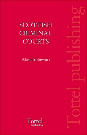 The Scottish Criminal Courts In Action: 2Nd Edition,Used