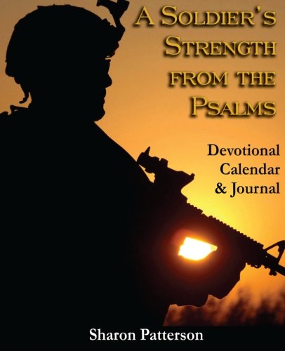 A Soldiers Strength from the Psalms: Devotional Calender & Journal,Used