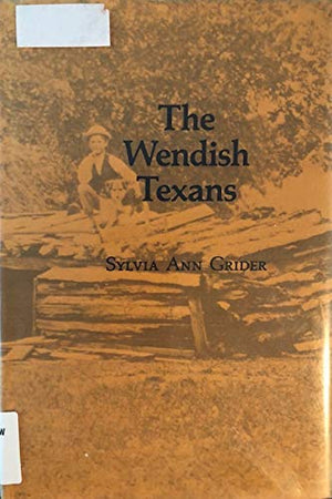 The Wendish Texans (Texians and the Texans),Used