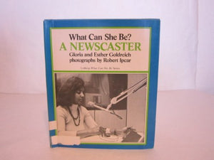 What can she be? A newscaster (Lothrop what can she be series),Used
