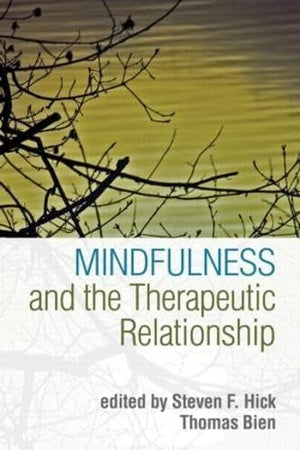 Mindfulness and the Therapeutic Relationship,Used