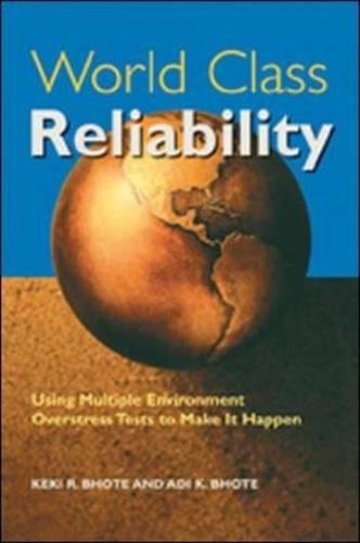 World Class Reliability: Using Multiple Environment Overstress Tests To Make It Happen,New