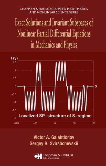 Exact Solutions and Invariant Subspaces of Nonlinear Partial Differential Equations in Mechanics and Physics (Chapman & Hall/CRC,Used