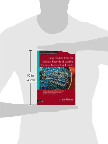 Case Studies From The Medical Records Of Leading Chinese Acupuncture Experts (International Acupuncture Textbooks),Used