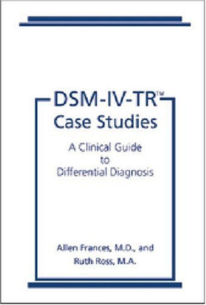 DSMIVTR Case Studies: A Clinical Guide to Differential Diagnosis,Used