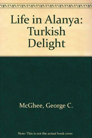 Life in Alanya: Turkish Delight,Used