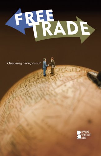 Free Trade (Opposing Viewpoints),Used