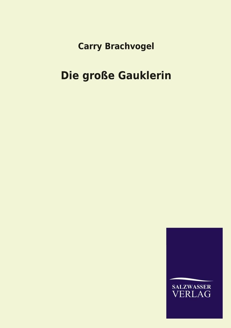 Die Grosse Gauklerin (German Edition),Used