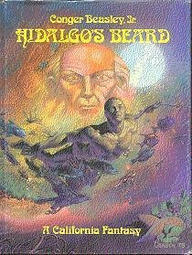 Hidalgo's beard: A California fantasy,Used