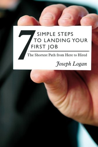 Seven Simple Steps to Landing Your First Job,Used