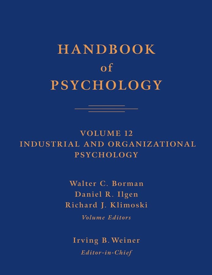 Handbook of Psychology, Industrial and Organizational Psychology (Volume 12),Used
