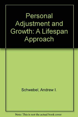 Personal Adjustment and Growth: A Life Span Approach,Used