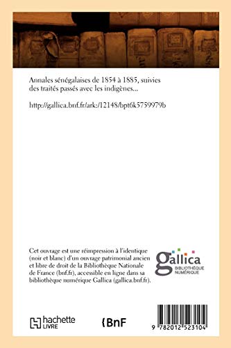 Annales Sngalaises de 1854  1885, Suivies Des Traits Passs Avec Les Indignes (d.1885) (Histoire) (French Edition),Used