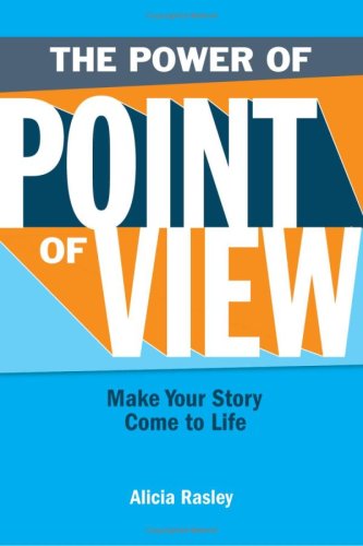 The Power of Point of View: Make Your Story Come to Life,Used