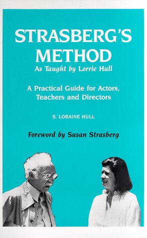 Strasberg'S Method As Taught By Lorrie Hull,Used