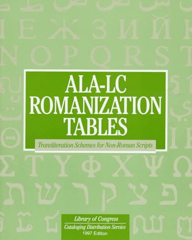 AlaLc Romanization Tables: Transliteration Schemes for NonRoman Scripts 1997,Used