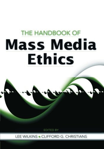 The Handbook of Mass Media Ethics,Used