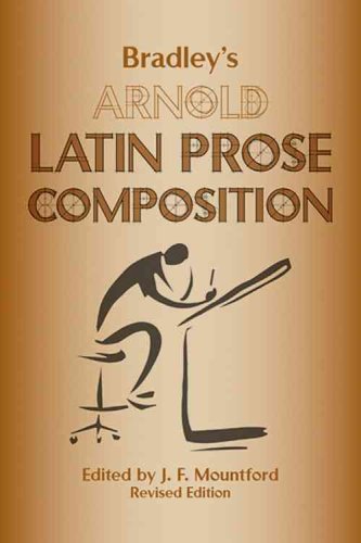 Bradley's Arnold Latin Prose Composition (English and Latin Edition),Used