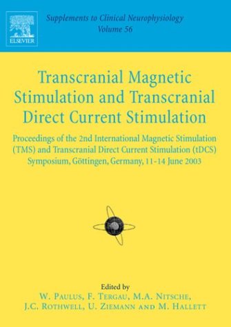 Transcranial Magnetic Stimulation: Supplement To Clinical Neurophysiology Series, Volume 56 (Volume 56) (Supplements To Clinical,Used