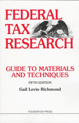 Federal Tax Research Guide to Materials and Techniques: Guide to Materials and Techniques (University Textbook Series),Used