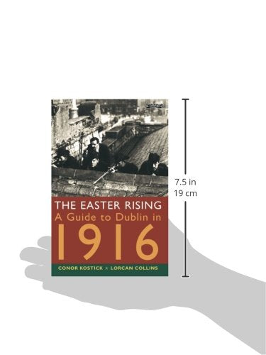 The Easter Rising: A Guide to Dublin in 1916,Used