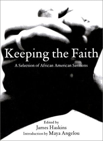 Keeping the Faith: AfricanAmerican Sermons of Liberation,Used