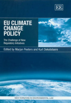 EU Climate Change Policy: The Challenge of New Regulatory Initiatives (New Horizons in Environmental and Energy Law series),Used