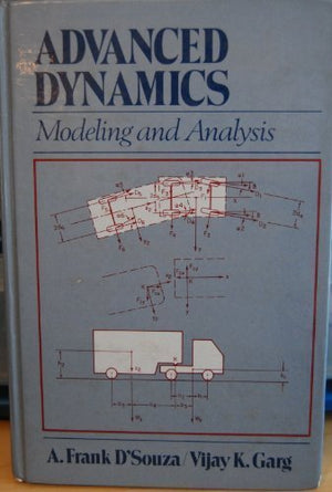 Advanced Dynamics: Modeling and Analysis,Used