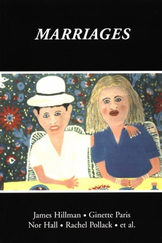 Marriages: Spring 60, A Journal of Archetype and Culture,Used