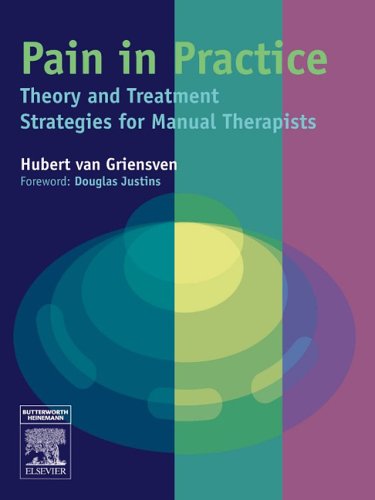Pain in Practice: Theory and Treatment Strategies for Manual Therapists,Used