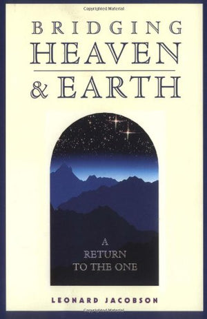 Bridging Heaven & Earth,New