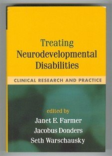 Treating Neurodevelopmental Disabilities: Clinical Research and Practice,Used