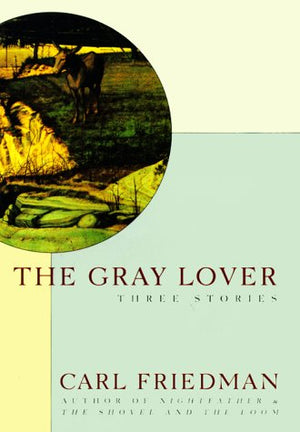 The Gray Lover: Three Stories,Used