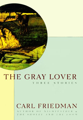 The Gray Lover: Three Stories,Used