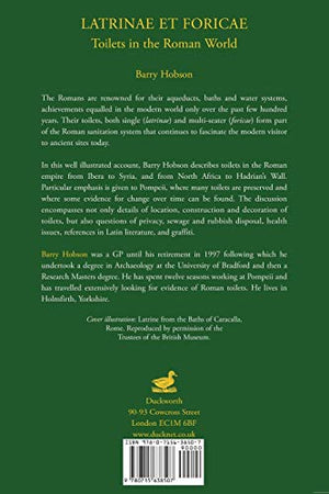 Latrinae et Foricae: Toilets in the Roman World,Used