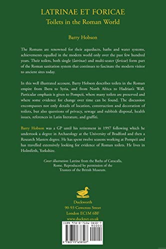 Latrinae et Foricae: Toilets in the Roman World,Used